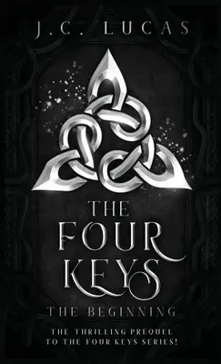 Les quatre clés - Le début - The Four Keys - The Beginning