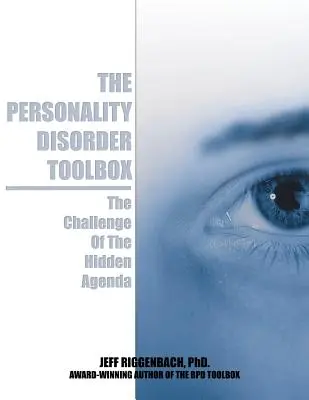 La boîte à outils des troubles de la personnalité : Le défi de l'agenda caché - The Personality Disorder Toolbox: The Challenge of the Hidden Agenda