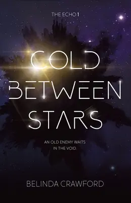 Le froid entre les étoiles - Cold Between Stars