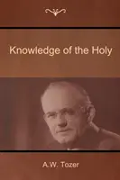 La connaissance de la sainteté - Knowledge of the Holy