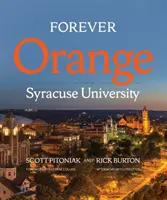 Forever Orange : L'histoire de l'université de Syracuse - Forever Orange: The Story of Syracuse University