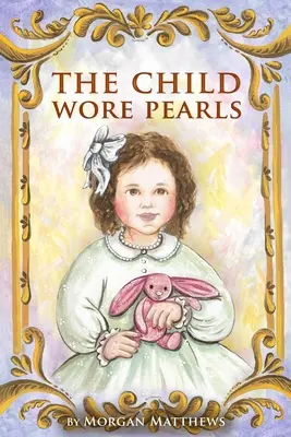 L'enfant portait des perles - The Child Wore Pearls