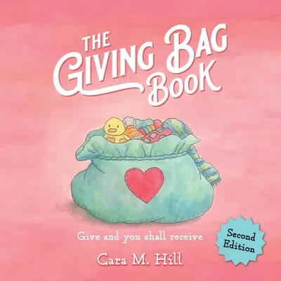 Le livre du sac de dons, deuxième édition - The Giving Bag Book, Second Edition