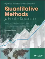 Méthodes quantitatives pour la recherche en santé : Un guide interactif pratique de l'épidémiologie et des statistiques - Quantitative Methods for Health Research: A Practical Interactive Guide to Epidemiology and Statistics
