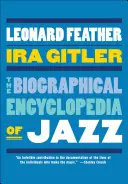 L'encyclopédie biographique du jazz - The Biographical Encyclopedia of Jazz