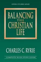 L'équilibre de la vie chrétienne - Balancing the Christian Life