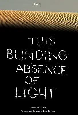 Cette aveuglante absence de lumière - This Blinding Absence of Light