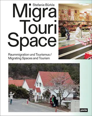 Migratourispace : Espaces migratoires et tourisme - Migratourispace: Migrating Spaces and Tourism
