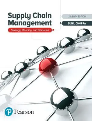 Gestion de la chaîne d'approvisionnement : Stratégie, planification et fonctionnement - Supply Chain Management: Strategy, Planning, and Operation