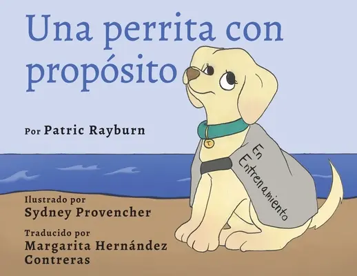 Una Perrita Con Propsito