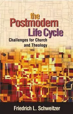 Le cycle de vie postmoderne - The Postmodern Life Cycle