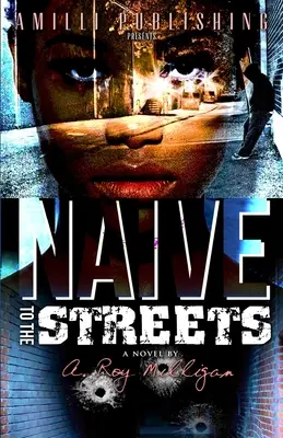 Naïf dans la rue : Un roman policier urbain - Naive To The Streets: An Urban Crime Drama