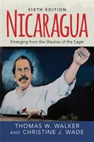 Nicaragua : Sortir de l'ombre de l'aigle - Nicaragua: Emerging from the Shadow of the Eagle