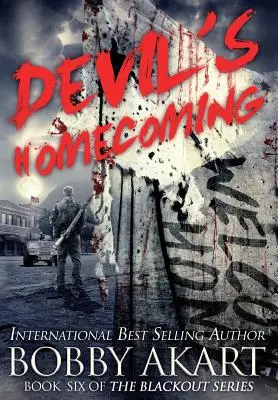 Le retour du diable : Un thriller de survie post-apocalyptique EMP - Devil's Homecoming: A Post-Apocalyptic EMP Survival Thriller