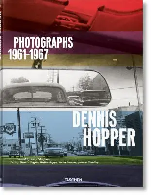 Dennis Hopper. Photographies 1961-1967 - Dennis Hopper. Photographs 1961-1967