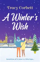 Winter's Wish - Une magnifique romance de Noël qui réchauffe le cœur - Winter's Wish - A gorgeous and heartwarming Christmas romance