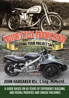 Modification des motocycles - Assurer la sécurité de votre projet - Motor Cycle Modification - Keeping Your Project Safe