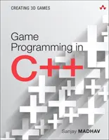 Programmation de jeux en C++ : Créer des jeux en 3D - Game Programming in C++: Creating 3D Games