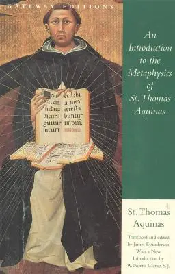 Introduction à la métaphysique de saint Thomas d'Aquin - An Introduction to the Metaphysics of St. Thomas Aquinas