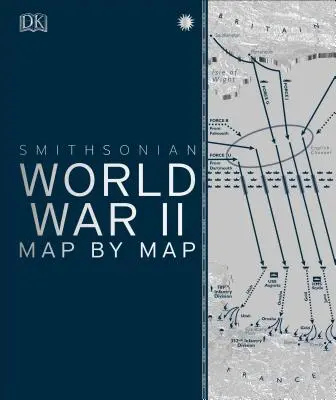 La Seconde Guerre mondiale carte par carte - World War II Map by Map