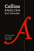 Collins English Dictionary Paperback Edition : 200.000 mots et expressions pour un usage quotidien - Collins English Dictionary Paperback Edition: 200,000 Words and Phrases for Everyday Use