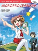 Le guide Manga des microprocesseurs - The Manga Guide to Microprocessors