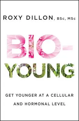 Bio-Young : Rajeunir au niveau cellulaire et hormonal - Bio-Young: Get Younger at a Cellular and Hormonal Level