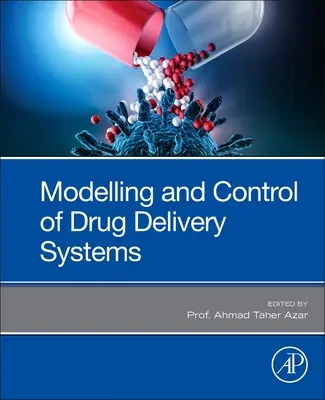Modélisation et contrôle des systèmes d'administration de médicaments - Modeling and Control of Drug Delivery Systems