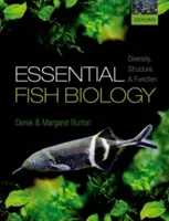 Biologie essentielle des poissons : Diversité, structure et fonction - Essential Fish Biology: Diversity, Structure, and Function