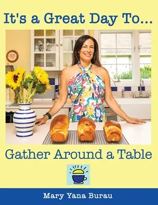 C'est un grand jour pour... Se réunir autour d'une table - It's a Great Day To... Gather Around a Table