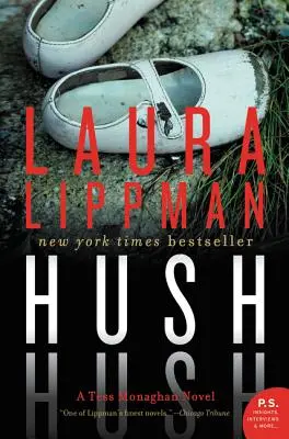 Hush Hush : Un roman de Tess Monaghan - Hush Hush: A Tess Monaghan Novel