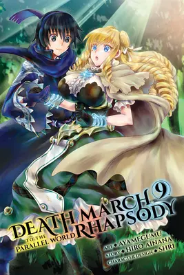 La Marche de la Mort dans le Monde Parallèle Rhapsody, Vol. 9 (Manga) - Death March to the Parallel World Rhapsody, Vol. 9 (Manga)