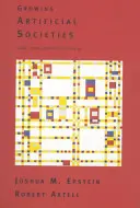 Cultiver des sociétés artificielles : Les sciences sociales du bas vers le haut - Growing Artificial Societies: Social Science from the Bottom Up