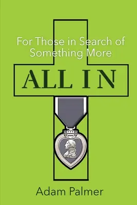 All In : Pour ceux qui cherchent quelque chose de plus - All In: For Those in Search of Something More