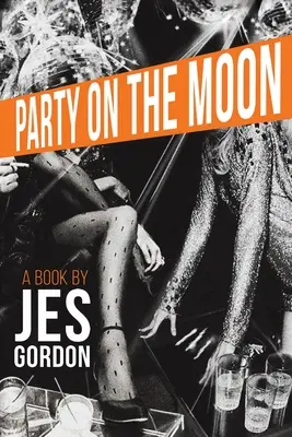 Fête sur la lune - Party on the Moon
