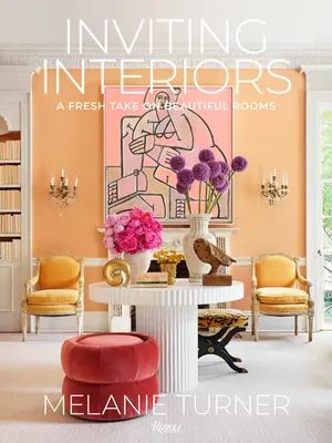 Des intérieurs accueillants : Un regard neuf sur les belles pièces - Inviting Interiors: A Fresh Take on Beautiful Rooms