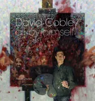 David Cobley - Tout seul - David Cobley - All By Himself