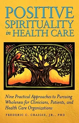 Spiritualité positive dans les soins de santé - Positive Spirituality in Health Care