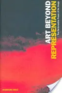 L'art au-delà de la représentation : Le pouvoir performatif de l'image - Art Beyond Representation: The Performative Power of the Image