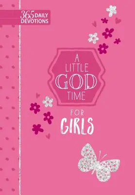 Un peu de temps pour Dieu pour les filles (Faux) : 365 Devotions quotidiennes - A Little God Time for Girls (Faux): 365 Daily Devotions