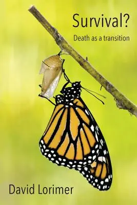 La survie ? La mort comme transition - Survival? Death as a Transition