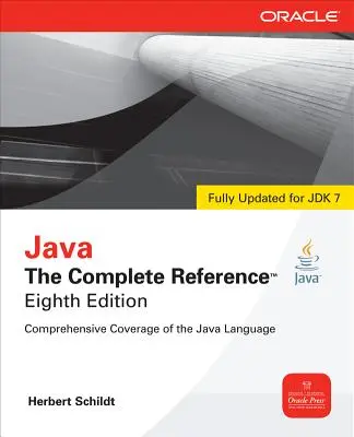 Java : la référence complète, 8e édition - Java the Complete Reference, 8th Edition