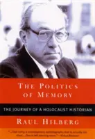 La politique de la mémoire : L'itinéraire d'un historien de l'Holocauste - The Politics of Memory: The Journey of a Holocaust Historian