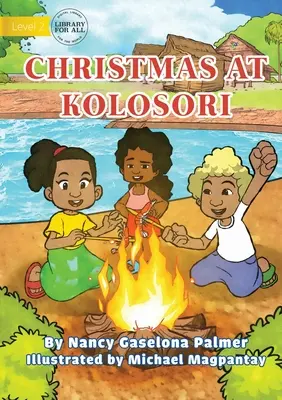 Noël à Kolosori - Christmas At Kolosori