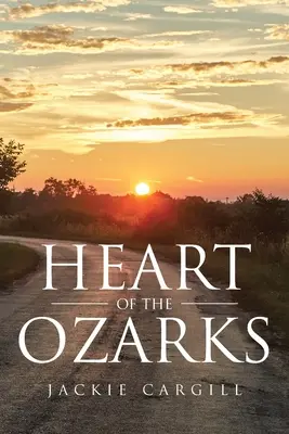 Le cœur des Ozarks - Heart of the Ozarks