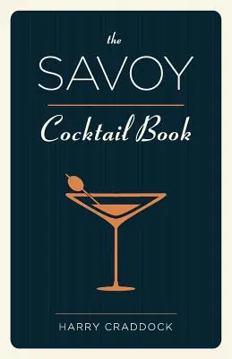 Le livre des cocktails du Savoy - The Savoy Cocktail Book