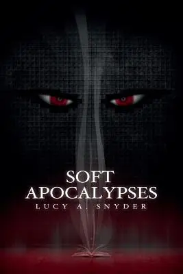 Apocalypses douces - Soft Apocalypses