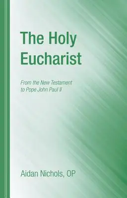La Sainte Eucharistie - The Holy Eucharist