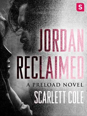 Jordan Reclaimed : Une histoire d'amour émotionnelle et torride avec une rockstar - Jordan Reclaimed: A Steamy, Emotional Rockstar Romance