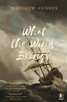 Ce que le vent apporte - What the Wind Brings